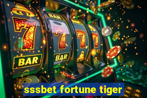 sssbet fortune tiger